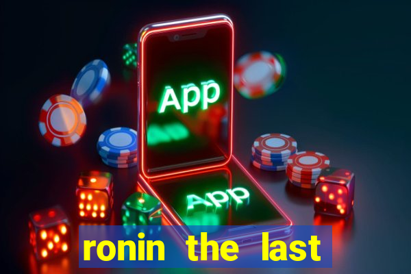 ronin the last samurai mod apk (unlimited money and gems)